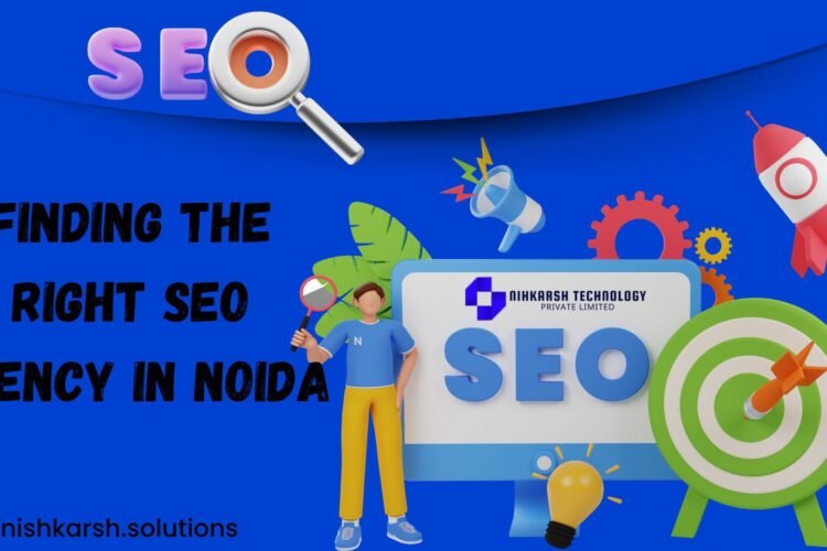 Finding The Right Seo Agency In Noida